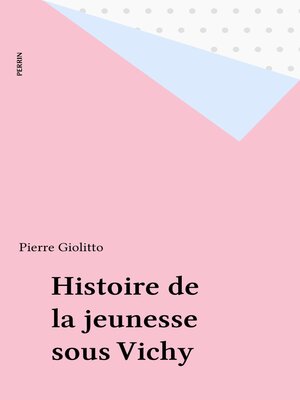 cover image of Histoire de la jeunesse sous Vichy